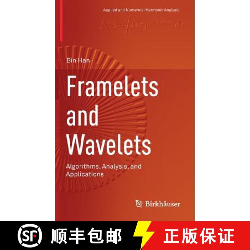 【2-3周达】Framelets and Wavelets : Algorithms, Analysis, and Applications [9783319685298]
