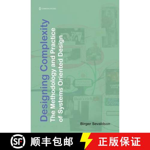 【3-4周达】Designing Complexity: The Methodology and Practice of Systems Oriented Design [9781863352611]