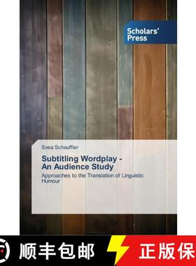 预订 Subtitling Wordplay -   An Audience Study [9783639510492]