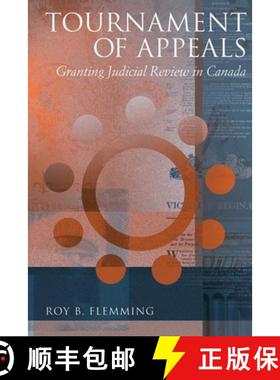 【3-4周达】Tournament of Appeals: Granting Judicial Review in Canada [9780774810838]