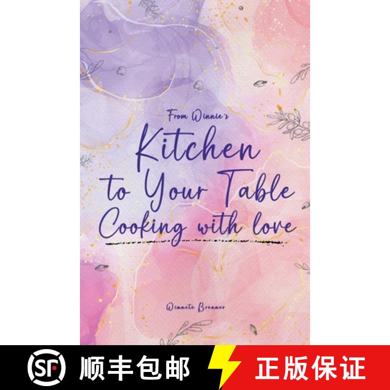 【2-3周达】From Winnie's Kitchen to your Table Cooking with Love [9798869117267]