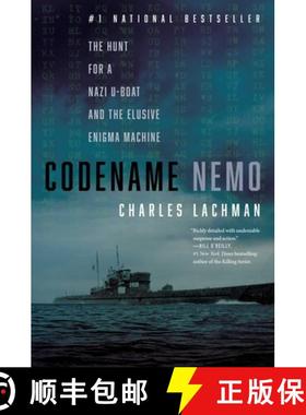 【3-4周达】Codename Nemo: How Nine Sailors Seized a Nazi U-Boat, Stole Its Secret Codes, and Doomed t... [9781635768718]
