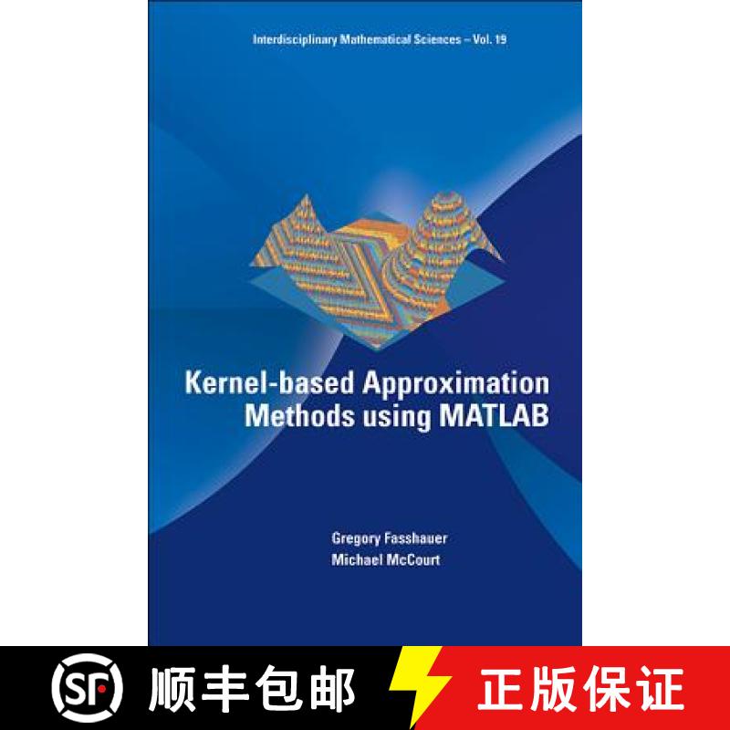 【3-4周达】Kernel-Based Approximation Methods Using MATLAB [9789814630139]