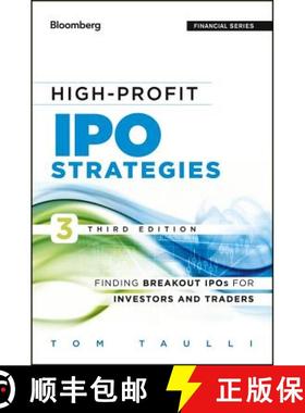 【3-4周达】High-Profit Ipo Strategies, Third Edition: Finding Breakout Ipos For Investors And Traders... [9781118358405]