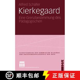【3-4周达】Kierkegaard : Eine Grenzbestimmung des Pädagogischen [9783531143156]
