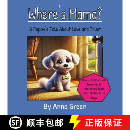 【3-4周达】Where's Mama? : A Puppy's Tale About Love and Trust [9798998876912]
