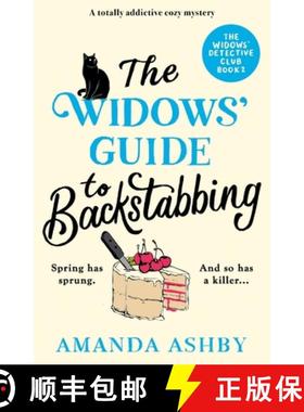 【3-4周达】The Widows' Guide to Backstabbing: A Totally Addictive Cozy Mystery [9781805087991]