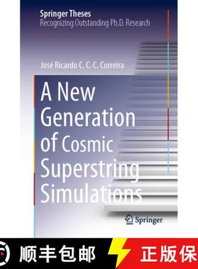 【3-4周达】A New Generation of Cosmic Superstring Simulations [9783031202285]