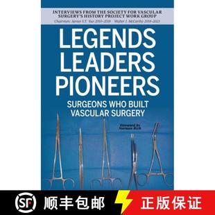 Built for Legends Vascular Who Pioneers V... Society Surgery 9781956872507 from Surgeons the Leaders 预订 Interviews