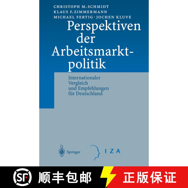 【3-4周达】精装 Perspektiven der Arbeitsmarktpolitik : Internationaler Vergleich und Empfehlungen fü... [9783540421597] - 实物图