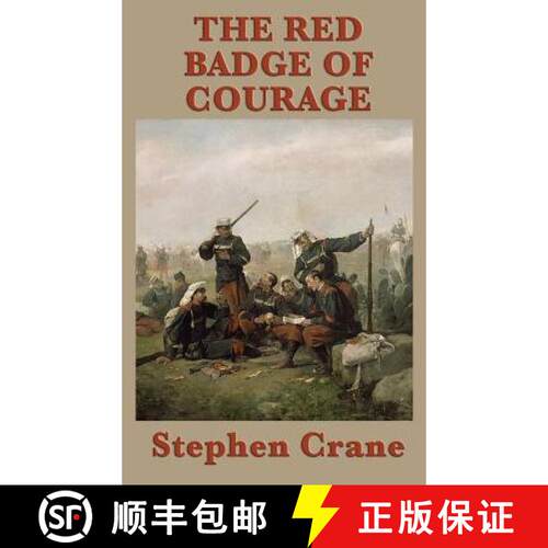 【3-4周达】精装 The Red Badge of Courage - A Classic Novel of War, Fear, and the Search for Courage [9781515431350]
