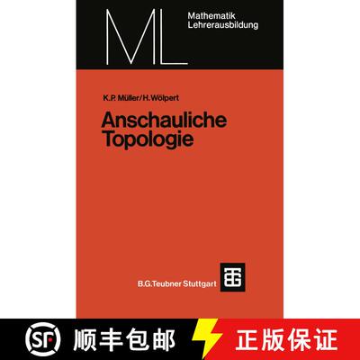 【3-4周达】Anschauliche Topologie : Eine Einführung die elementare Topologie und Graphentheorie [9783519027096]