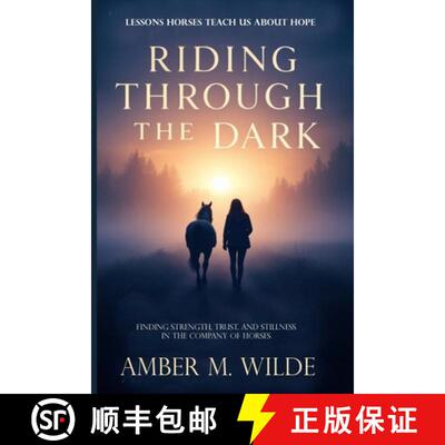 【3-4周达】Riding Through the Dark: Finding Mindfulness and Courage, Trust, and Stillness in the Comp... [9781918385014]