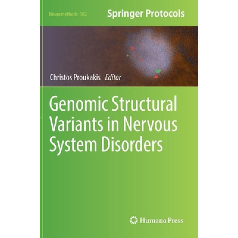 【4周达】Genomic Structural Variants in Nervous System Disorders [9781071623565] 书籍/杂志/报纸 科学技术类原版书 原图主图