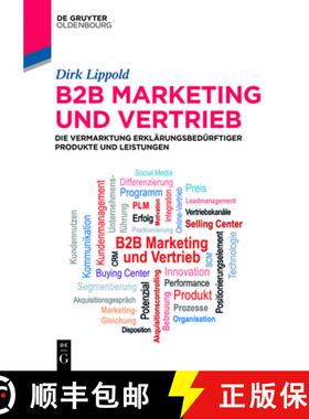 【3-4周达】B2b-Marketing Und -Vertrieb: Die Vermarktung Erklärungsbedürftiger Produkte Und Leistungen [9783110756685]