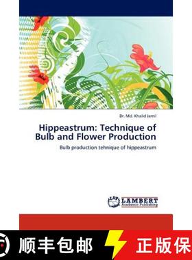 现货 Hippeastrum: Technique of Bulb and Flower Production [9783845422596]