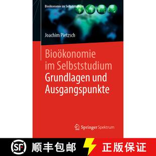 【3-4周达】Biooekonomie Im Selbststudium: Grundlagen Und Ausgangspunkte [9783662610244]