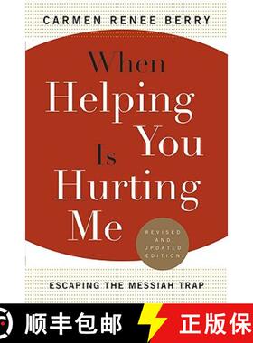 【3-4周达】When Helping You Is Hurting Me: Escaping the Messiah Trap [9780824521080]