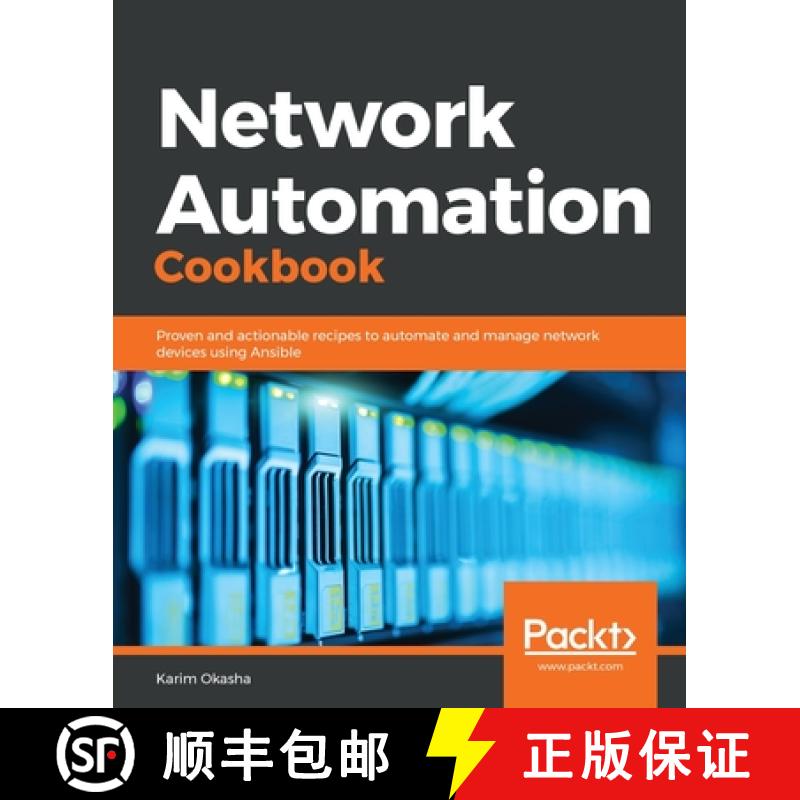 预订 Network Automation Cookbook: Proven and actionable recipes to automate and manage network device... [9781789956481]