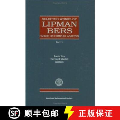 【3-4周达】精装 Selected Works of Lipman Bers : Papers on Complex Analysis [9780821809969]