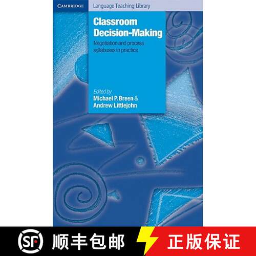 【3-4周达】Classroom Decision-Making: Negotiation and Process Syllabuses in Practice - Classroom Deci... [9780521666145]