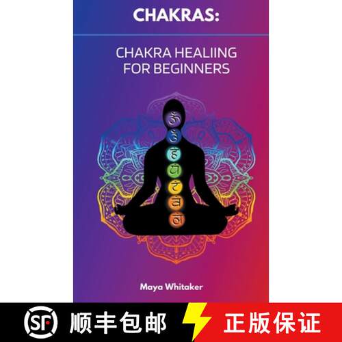 【3-4周达】Chakras: Chakra Healing for Beginners [9798223084174]