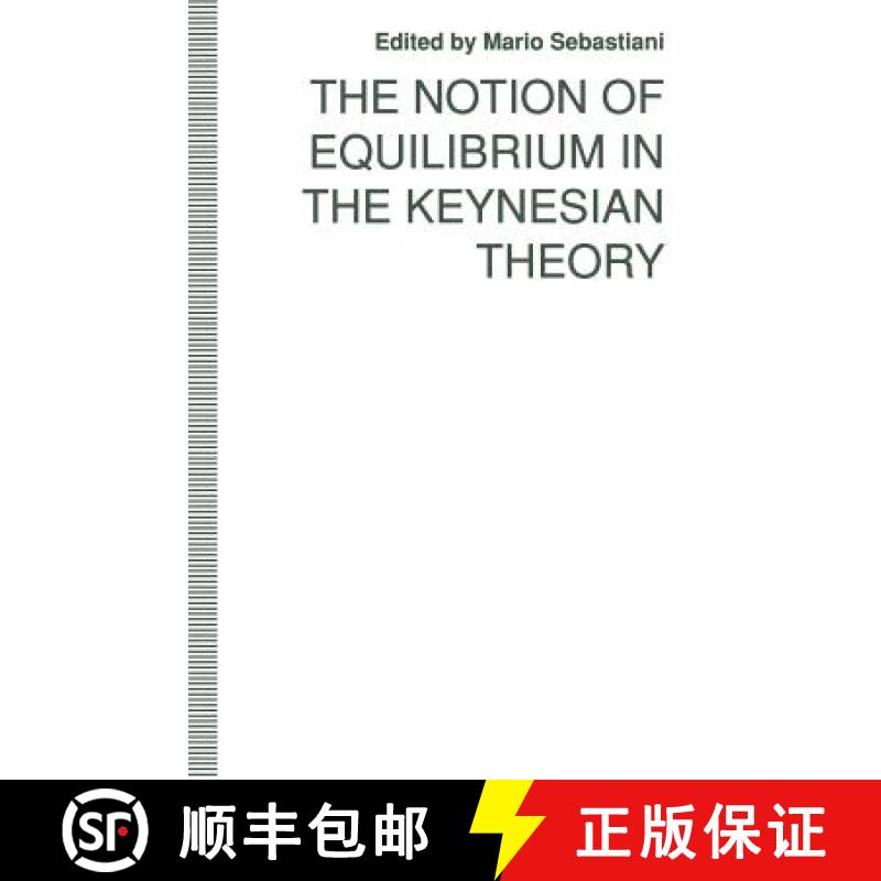 【3-4周达】The Notion of Equilibrium in the Keynesian Theory [9781349220885]