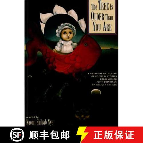【3-4周达】The Tree Is Older Than You Are: A Bilingual Gathering of Poems & Stories from Mex [9780689820878]