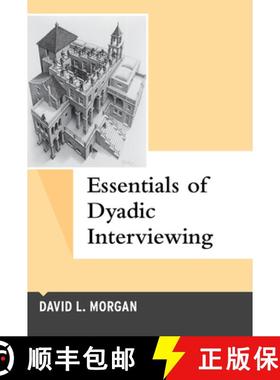 【3-4周达】Essentials of Dyadic Interviewing, Volume 13 [9781629583617]