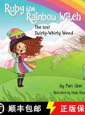 【3-4周达】Ruby the Rainbow Witch: The Lost Swirly-Whirly Wand [9781733938020]