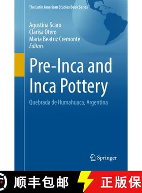 【3-4周达】Pre-Inca and Inca Pottery: Quebrada de Humahuaca, Argentina (1st ed. 2017) [9783319505732]