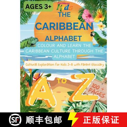 【3-4周达】The Caribbean Alphabet : Colour and Learn the Caribbean Culture Through the Alphabet. Cult... [9781738878406]