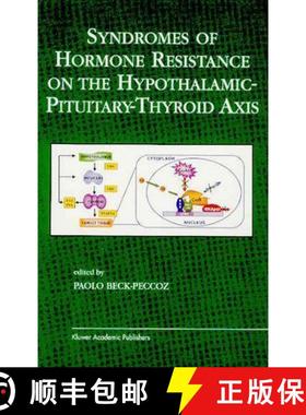 【3-4周达】Syndromes of Hormone Resistance on the Hypothalamic-Pituitary-Thyroid Axis [9781402078071]