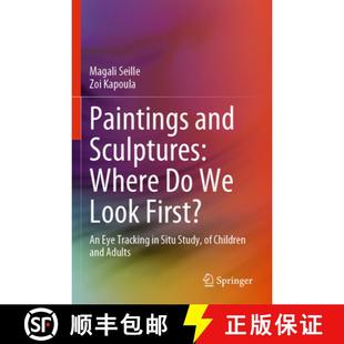 Study Eye Childre... Look First? Where Tracking 4周达 Paintings 9783031311376 Situ Sculptures and