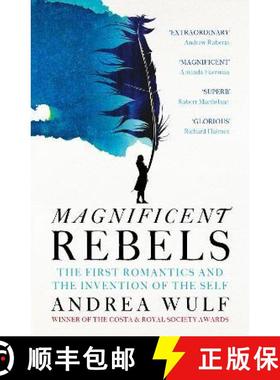 【3-4周达】Magnificent Rebels: The First Romantics and the Invention of the Self [9781529392746]