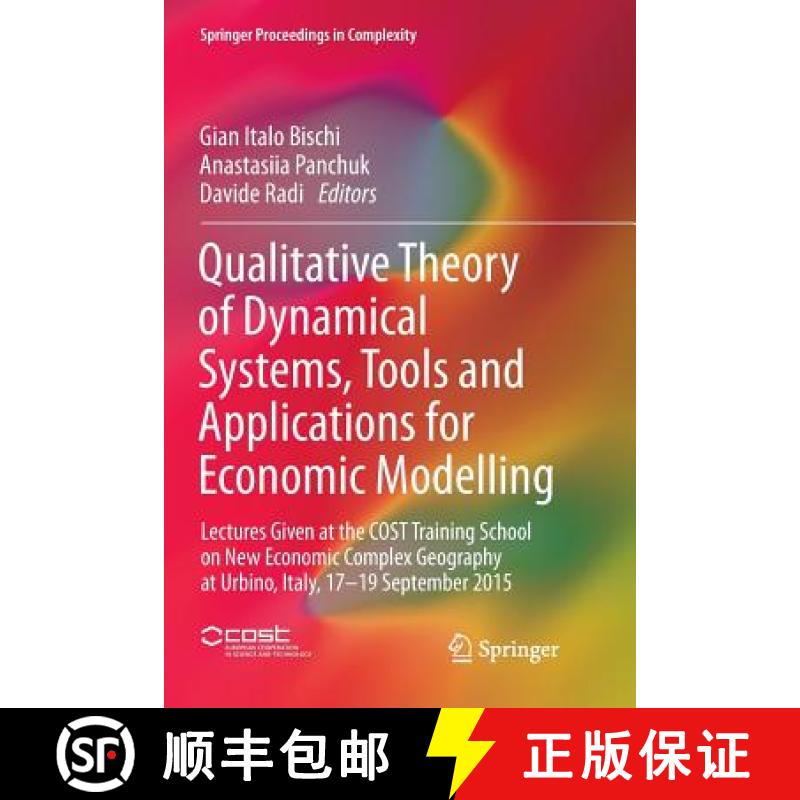 【4周达】Qualitative Theory of Dynamical Systems, Tools and Applications for Economic Modelling: Lect... [9783319814742]