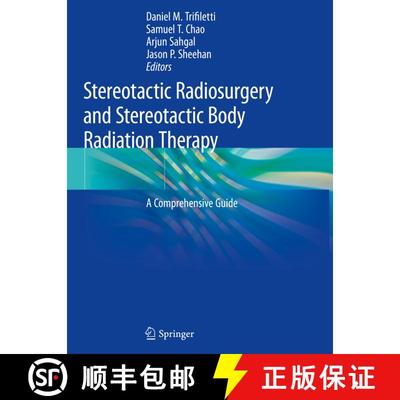 【3-4周达】Stereotactic Radiosurgery and Stereotactic Body Radiation Therapy: A Comprehensive Guide [9783030169268]