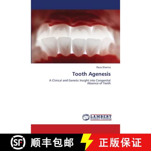 【3-4周达】Tooth Agenesis: A Clinical and Genetic Insight into Congenital Absence of Teeth (Aufl.) [9786208449780]