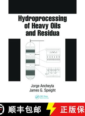 【3-4周达】Hydroprocessing of Heavy Oils and Residua [9780849374197]