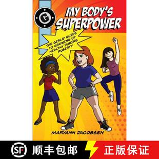 Superpower Healthy The During Girls Puberty Body Growing 4周达 9780999564530 Guide
