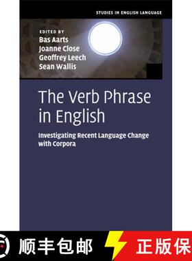 【3-4周达】Verb Phrase in English: Investigating Recent Language Change with Corpora - The Verb Phras... [9781107558502]