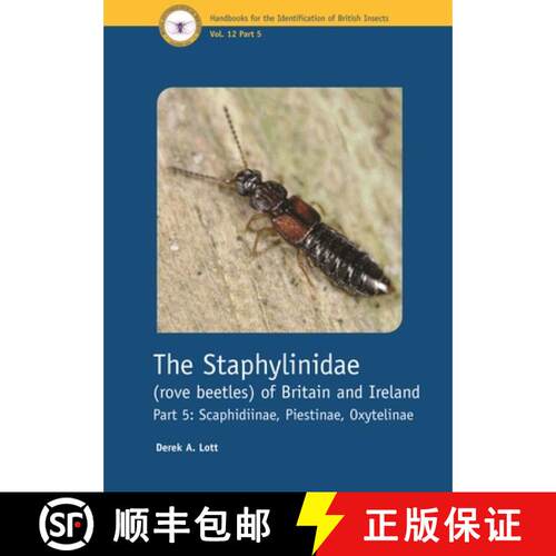 【3-4周达】The Staphylinidae (Rove Beetles) of Britain and Ireland: Part 5: Scaphidiinae, Piestinae, ... [9781800628205]