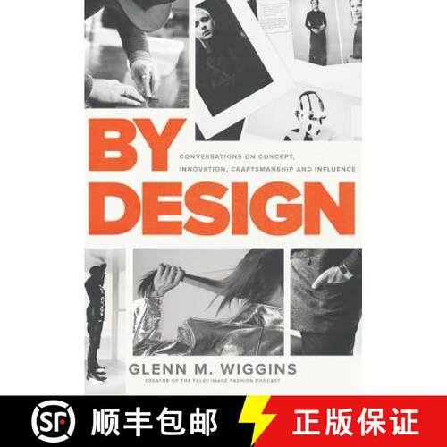 【3-4周达】精装 By Design: Conversations on Concept, Innovation, Craftsmanship, and Influence [9780692125809]