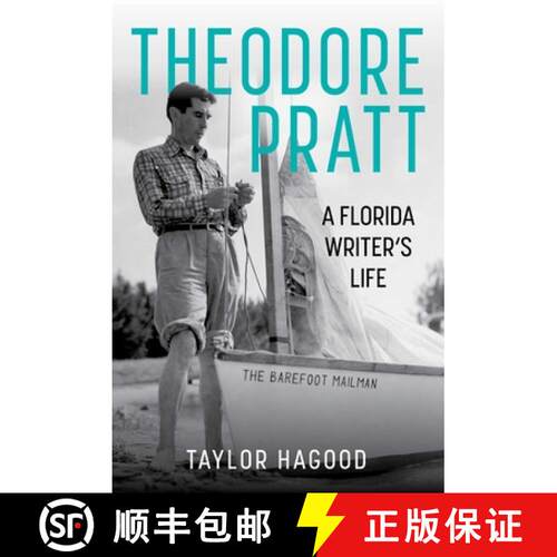 【3-4周达】精装 Theodore Pratt : A Florida Writer's Life [9781683343622]
