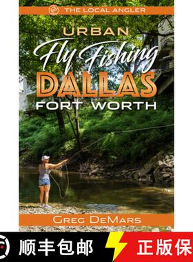【3-4周达】Urban Fly Fishing Dallas - Fort Worth [9781945501661]