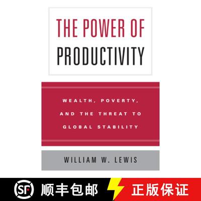 【3-4周达】The Power of Productivity – Wealth, Poverty, and the Threat to Global Stability [9780226476988]