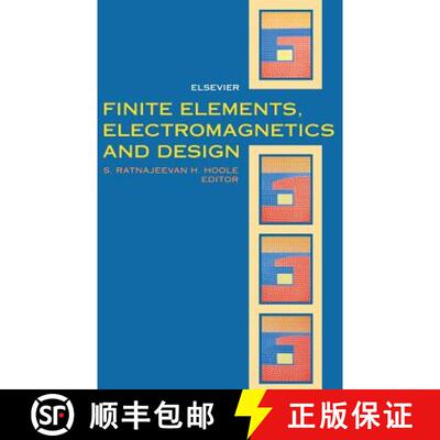 【2-3周达】Finite Elements, Electromagnetics and Design [9780444895639]