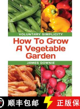 【3-4周达】Voluntary Simplicity: How To Grow A Vegetable Garden [9781922159656]