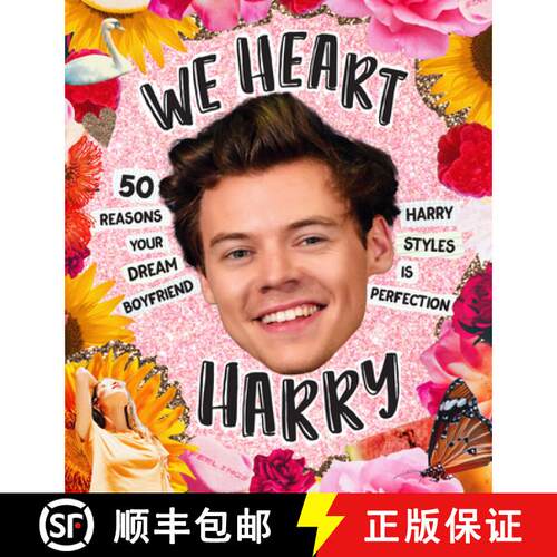【3-4周达】精装 We Heart Harry Special Edition: 50 Reasons Your Dream Boyfriend Harry Styles Is Perfe... [9781922754400]