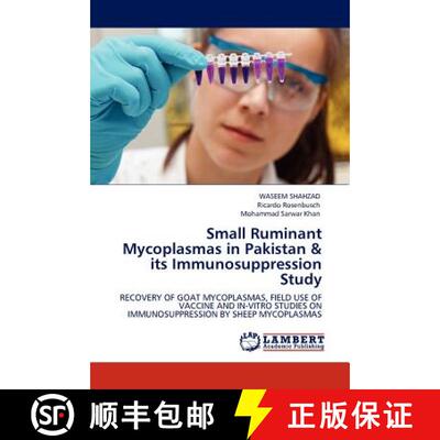 预订 Small Ruminant Mycoplasmas in Pakistan & its Immunosuppression Study [9783844386974]